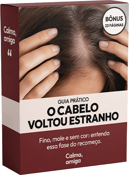 Bônus O Cabelo Voltou Estranho